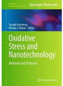 Oxidative Stress and Nanotechnology: Methods and Protocols [Repost]