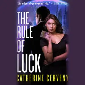 «The Rule of Luck» by Catherine Cerveny