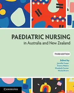 Paediatric Nursing in Australia and New Zealand (3rd Edition)