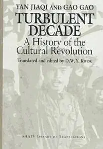 Turbulent Decade: A History of the Cultural Revolution (repost)