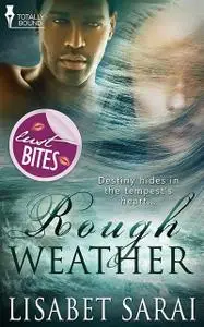 «Rough Weather» by Lisabet Sarai
