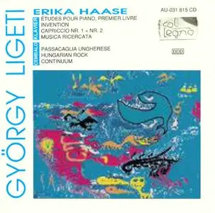 György Ligeti - Works For Piano And Cembalo - Erika Haase (1991)