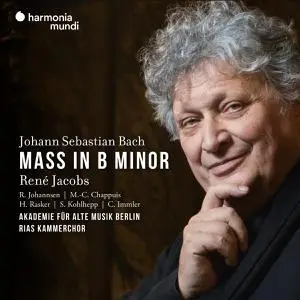René Jacobs & Akademie für Alte Musik Berlin - Bach: Mass in B Minor, BWV 232 (2022) [Official Digital Download 24/96]