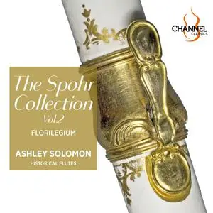 Florilegium & Ashley Solomon - The Spohr Collection, Vol. 2 (2023)