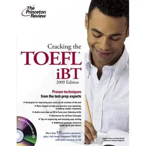 Cracking the TOEFL IBT with Audio CD, 2009 Edition (Repost)   