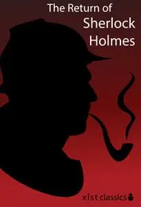 «The Return of Sherlock Holmes» by Sir Arthur Conan Doyle