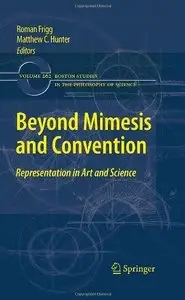 "Beyond Mimesis and Convention: Representation in Art and Science (Boston Studies in the Philosophy of Science)"
