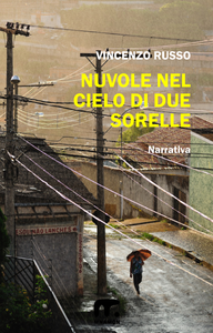 Nuvole nel cielo di due sorelle - Vincenzo Russo