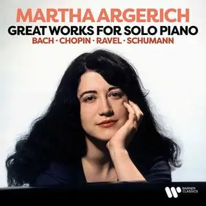 Martha Argerich - Great Works for Solo Piano: Bach, Chopin, Ravel, Schumann... (2023)
