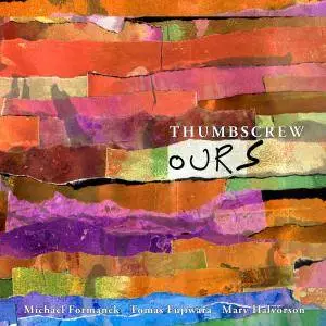 Thumbscrew - Ours (2018) [Official Digital Download]