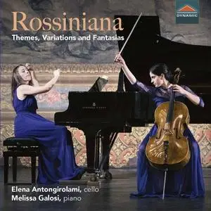 Elena Antongirolami - Rossiniana - Themes, Variations & Fantasias (2020) [Official Digital Download]