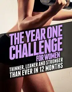 The Year One Challenge for Women Thinner, Leaner, and Stronger Than Ever in 12 Months Spiral-boun