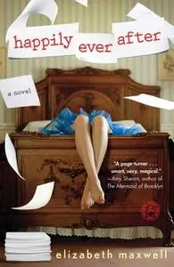 «Happily Ever After» by Elizabeth Maxwell