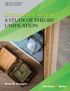 Einstein's Revolution : A Study Of Theory Unification