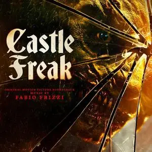 Fabio Frizzi - Castle Freak (Original Motion Picture Soundtrack) (2021)