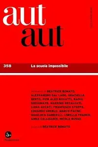 Aa. Vv. - Aut aut 358. La scuola impossibile