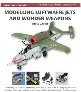 Modelling Luftwaffe Jets and Wonder Weapons