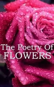 «The Poetry Of Flowers» by Robert Burns