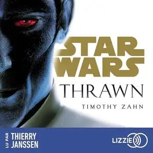 Timothy Zahn, Lucile Galliot, "Star Wars : Thrawn"