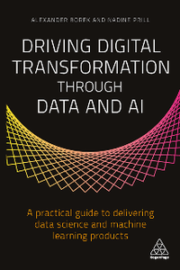 Driving Digital Transformation Through Data and AI