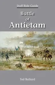 Battle of Antietam. Staff Ride Guide