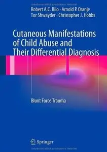 Cutaneous Manifestations of Child Abuse and Their Differential Diagnosis: Blunt Force Trauma