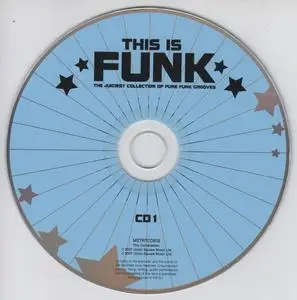 VA - This Is Funk (The Juiciest Collection Of Pure Funk Grooves) (2007)