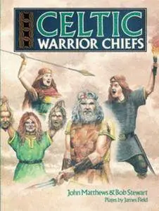 Celtic Warrior Chiefs (Repost)