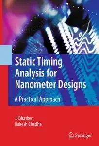 Static Timing Analysis for Nanometer Designs: A Practical Approach