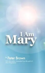 «I Am Mary» by Peter Brown