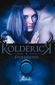 Kolderick: 2 - Evolutions (Lune de Sang)