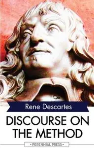 «Discourse on the Method» by René Descartes