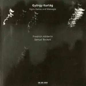 Gyorgy Kurtag - Signs, Games And Messages (2003) {ECM 1730}