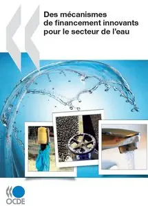 Innovative Financing Mechanisms for the Water Sector 