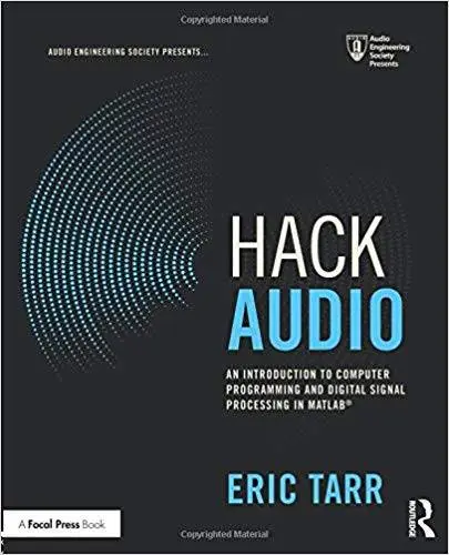 Hack Audio: An Introduction to Computer Programming and Digital Signal Processing in MATLAB