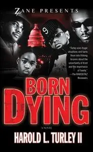 «Born Dying» by Harold L. Turley