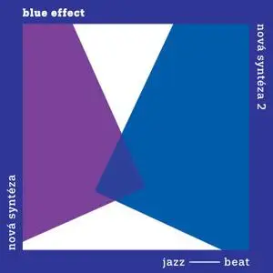 Blue Effect - Nová syntéza / Komplet (1971/2020)