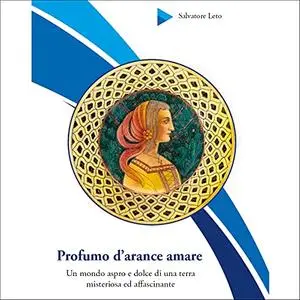 «Profumo d'arance amare» by Salvatore Leto