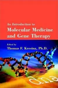 An Introduction to Molecular Medicine and Gene Therapy