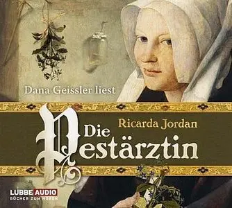 Ricarda Jordan - Die Pestärztin