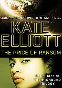 «The Price of Ransom» by Kate Elliott