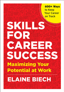 Skills for Career Success : Maximizing Your Potential at Work