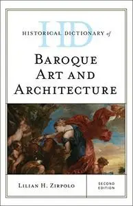 Historical Dictionary of Baroque Art and Architecture, 2nd Edition