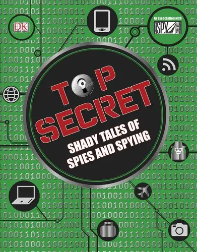 Top Secret: Shady Tales of Spies and Spying