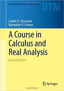 A Course in Calculus and Real Analysis (2nd edition)