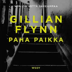 «Paha paikka» by Gillian Flynn