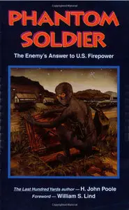 Phantom Soldier: The Enemy's Answer to U.S. Firepower