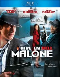 Give'em Hell, Malone (2009)