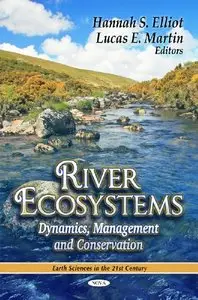 River Ecosystems: Dynamics, Management and Conservation