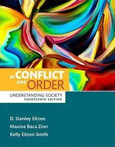 In Conflict and Order: Understanding Society, 14th Edition